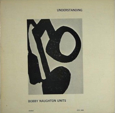 Bobby Naughton Units : Understanding (LP)