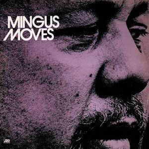 Charles Mingus : Mingus Moves (LP, Album, Pre)