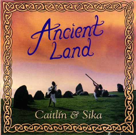 Caitlin (7) & Iain Sika Rose : Ancient Land (CD, Album)