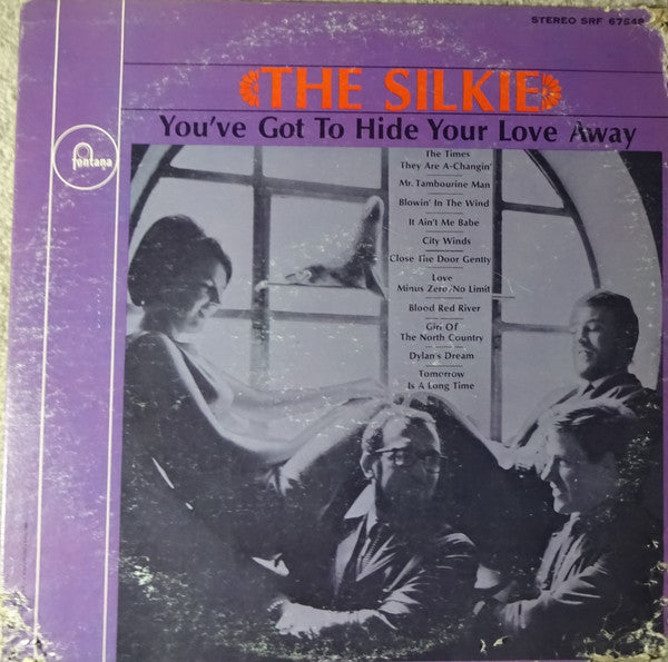 The Silkie : You've Got To Hide Your Love Away (LP, Album)