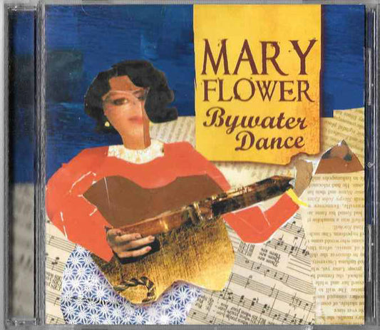 Mary Flower : Bywater Dance (CD, Album)