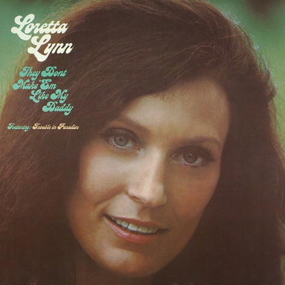 Loretta Lynn : They Don't Make 'Em Like My Daddy (LP, Glo)