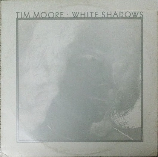 Tim Moore : White Shadows (LP, Album, Spe)