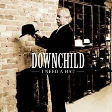 Downchild Blues Band : I Need A Hat (CD, Album, Dig)