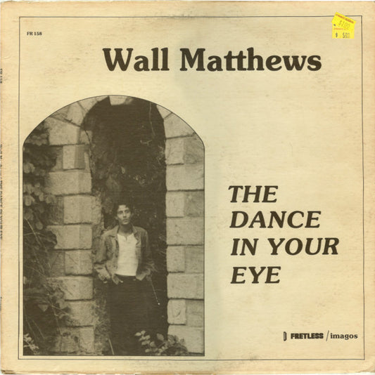 Wall Matthews : The Dance In Your Eye (LP, Album)