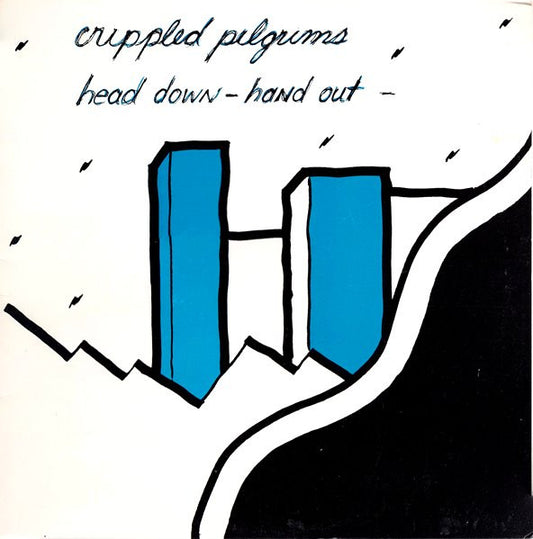 The Crippled Pilgrims : Head Down - Hand Out (12", MiniAlbum)