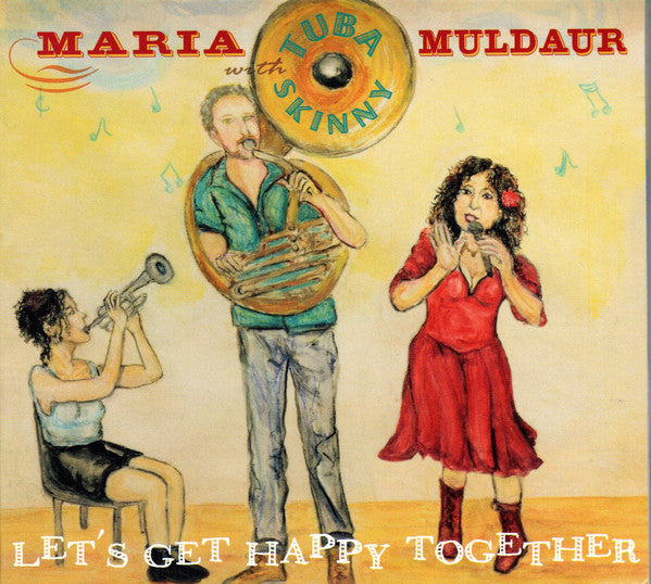 Maria Muldaur With Tuba Skinny : Let's Get Happy Together (CD, Album)