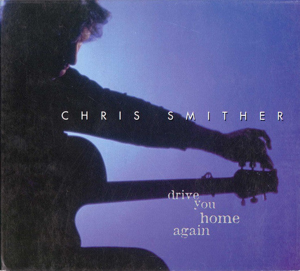 Chris Smither : Drive You Home Again (CD, Album)