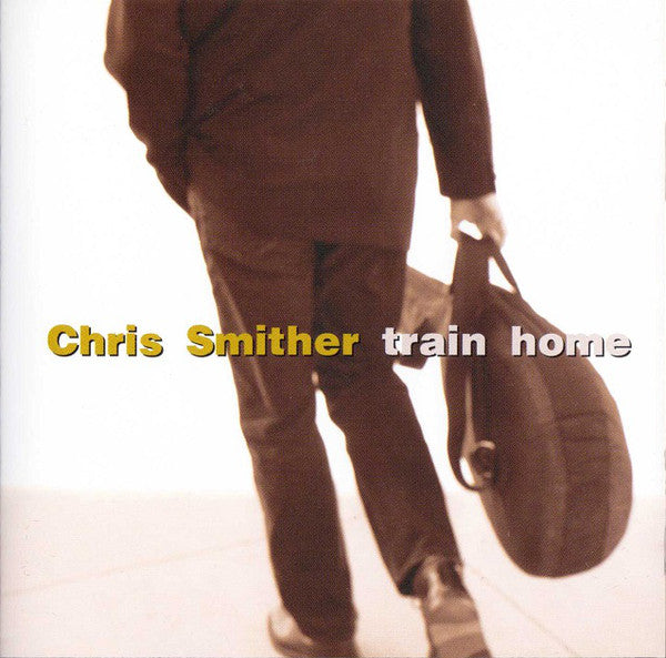 Chris Smither : Train Home (CD, Album)