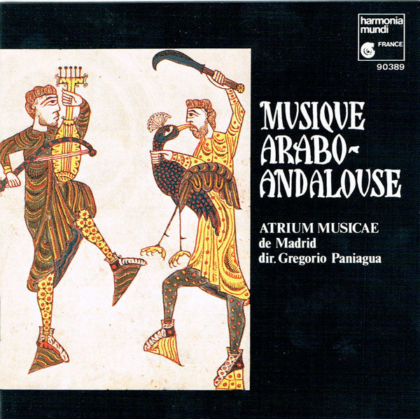 Atrium Musicae De Madrid Dir. Gregorio Paniagua : Musique Arabo-Andalouse (CD, Album, Club, RE)