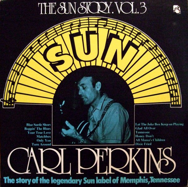 Carl Perkins : The Sun Story Vol.3 (LP, Comp)