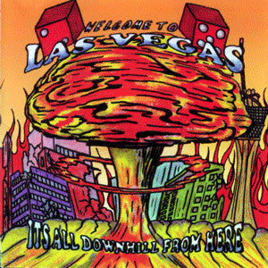 Various : Welcome To Las Vegas Its All Downhill From Here (CD, Comp)