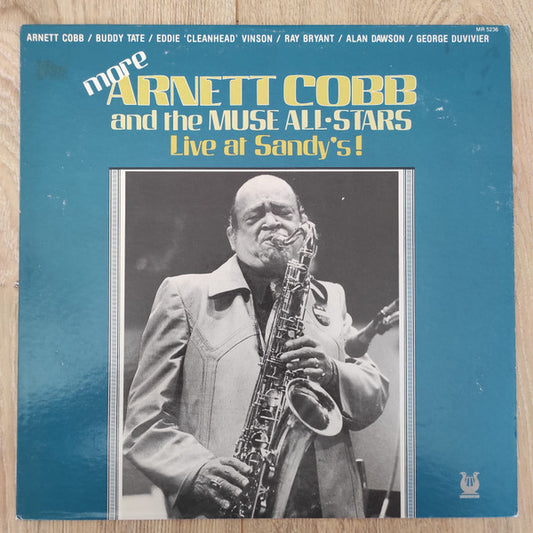 Arnett Cobb And The Muse All Stars : Live At Sandy's, More Arnett Cobb And The Muse All-Stars (LP)