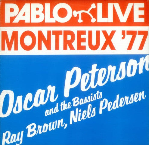 Oscar Peterson And The Bassists Ray Brown, Niels-Henning Ørsted Pedersen : Montreux '77 (LP, Album)