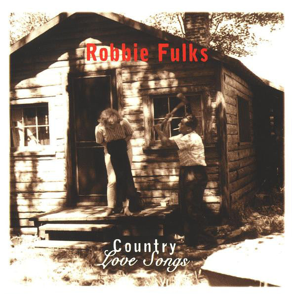 Robbie Fulks : Country Love Songs (CD, Album)