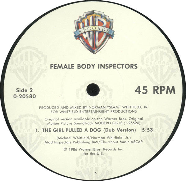 Female Body Inspectors : The Girl Pulled A Dog (12")