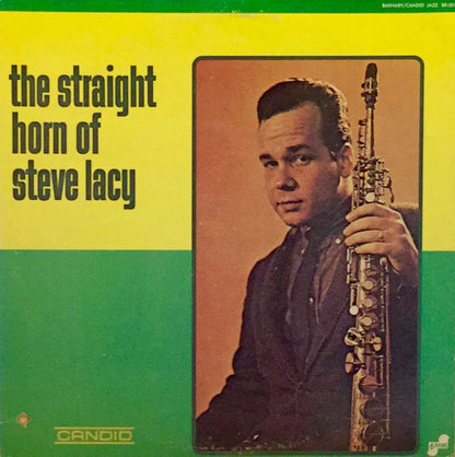 Steve Lacy : The Straight Horn Of Steve Lacy (LP, Album, RE)