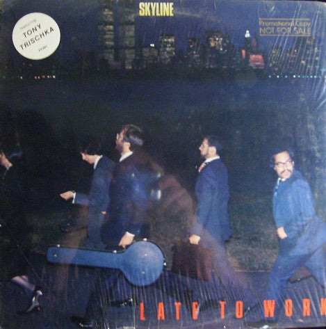 Skyline (17) : Late To Work (LP, Album)