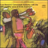 Cannonball Adderley : Live Session!  Cannonball Adderley With The New Exciting Voice Of Ernie Andrews! (LP)