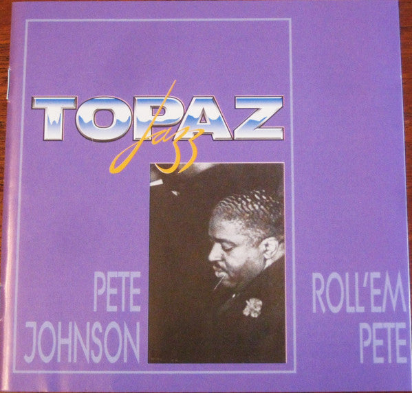 Pete Johnson : Roll 'Em Pete (CD, Comp)