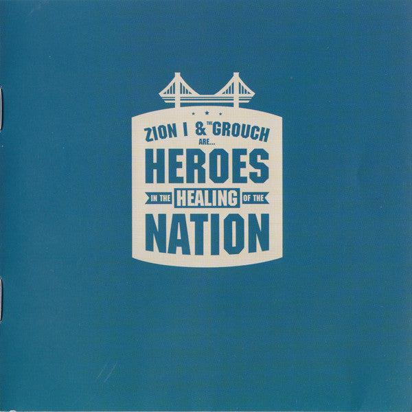 Zion I & The Grouch : Heroes In The Healing Of The Nation (CD, Album)