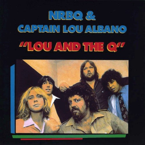 NRBQ And 'Captain' Lou Albano : Lou And The Q (LP, Album)