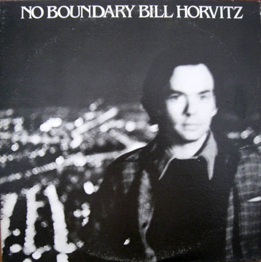 Bill Horvitz : No Boundary (LP, Album)