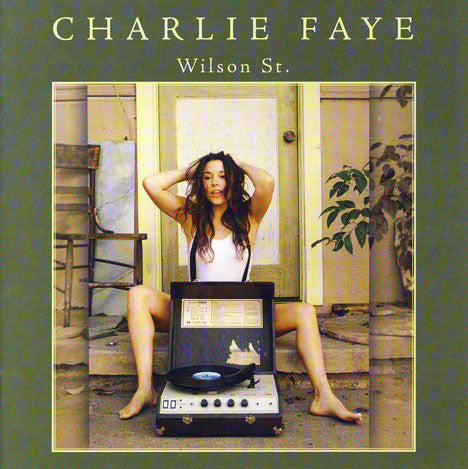 Charlie Faye : Wilson St. (CD, Album)