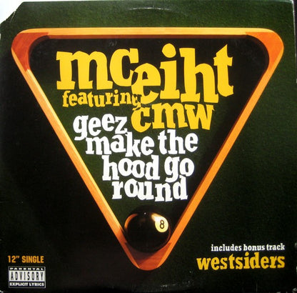 MC Eiht Featuring CMW : Geez Make The Hood Go Round (12")