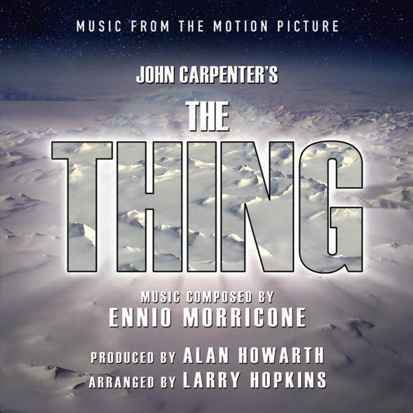 Ennio Morricone, Alan Howarth, Larry Hopkins : John Carpenter's The Thing (Music From The Motion Picture) (CD, Album, Ltd)