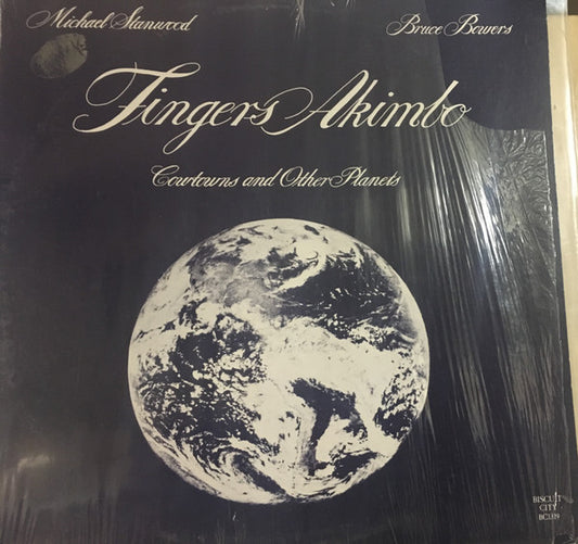 Michael Stanwood / Bruce Bowers : Fingers Akimbo (Cowtowns & Other Planets) (LP, Album)