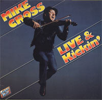 Mike Cross (4) : Live & Kickin' (LP, Album)