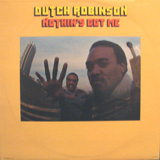 Dutch Robinson : Nothin's Got Me (LP)