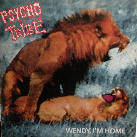 Psycho Tribe : Wendy, I'm Home (LP, Album)