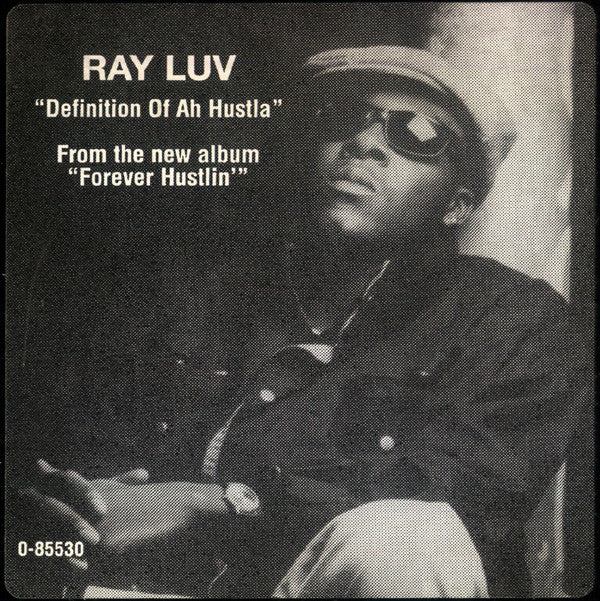 Ray Luv : Definition Of Ah Hustla / Ride With The Luvva Man (12")