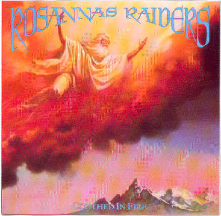 Rosanna's Raiders : Clothed In Fire (CD, Album)