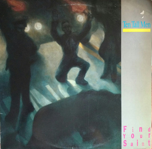 Ten Tall Men : Find Your Saint (LP, Album)