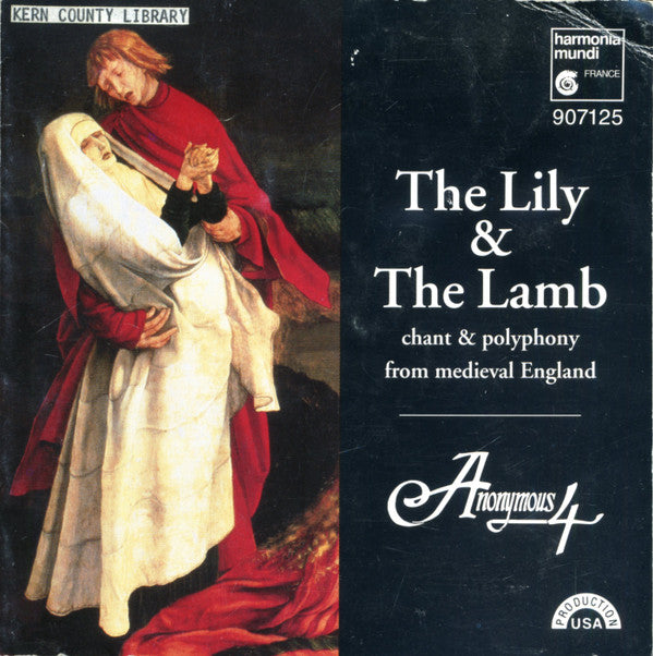 Anonymous 4 : The Lily & The Lamb (CD, Album)