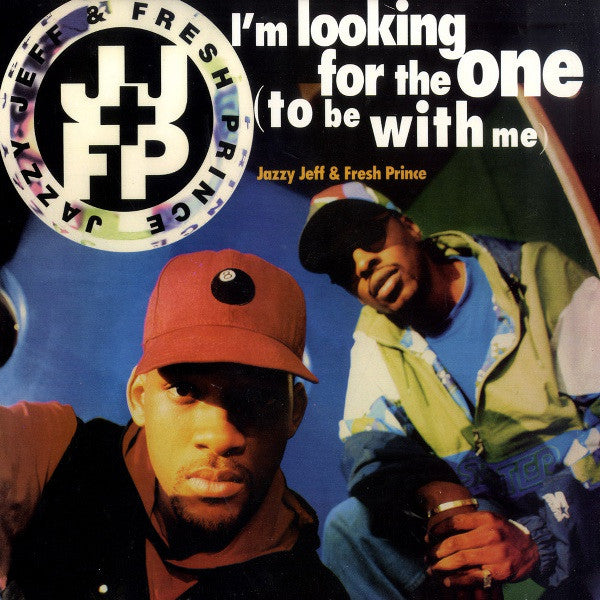 DJ Jazzy Jeff & The Fresh Prince : I'm Looking For The One (To Be With Me) (12", Promo)