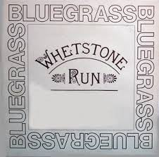 Whetstone Run : Bluegrass (LP, Album)