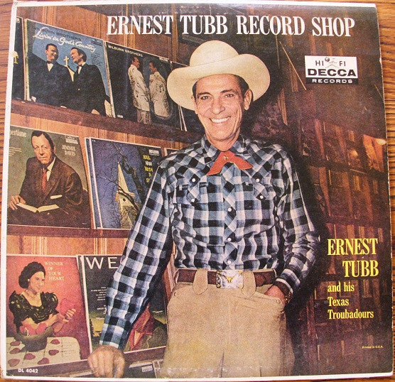 Ernest Tubb And His Texas Troubadours : Ernest Tubb Record Shop (LP, Album, Mono)