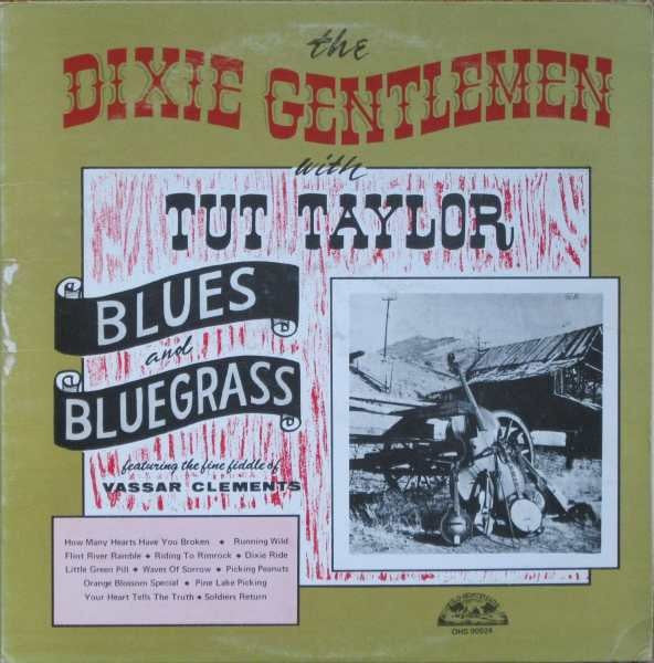 The Dixie Gentlemen With Tut Taylor Featuring The Fine Fiddle Of Vassar Clements : Blues And Bluegrass (LP, Album)