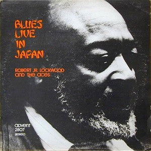 Robert Lockwood Jr. & The Aces (4) : Blues Live In Japan (LP)