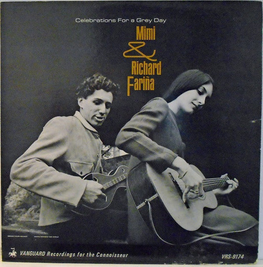 Richard & Mimi Farina : Celebrations For A Grey Day (LP, Mono)