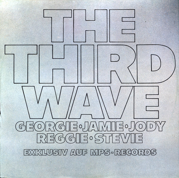 The Third Wave Arranged And Conducted By George Duke : Here And Now (LP, Album)