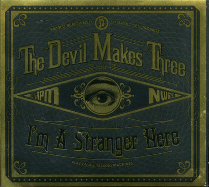 The Devil Makes Three : I'm A Stranger Here (HDCD, Album)