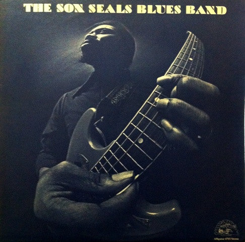 The Son Seals Blues Band : The Son Seals Blues Band (LP, Album)