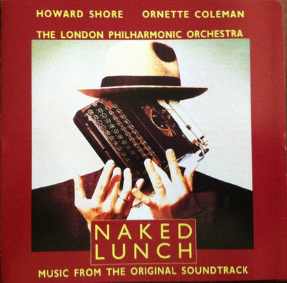 Howard Shore, Ornette Coleman, London Philharmonic Orchestra : Naked Lunch (Music From The Original Soundtrack) (CD, Album, RP)