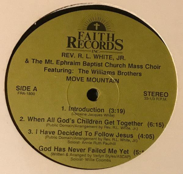 Rev. R.L. White And The Mt. Ephraim Baptist Church Mass Choir Featuring The Williams Brothers (2) : Move Mountain (LP, Album)