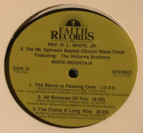 Rev. R.L. White And The Mt. Ephraim Baptist Church Mass Choir Featuring The Williams Brothers (2) : Move Mountain (LP, Album)